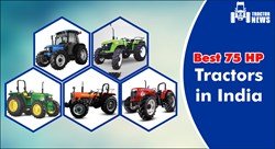 Best 75 HP Tractors in India-2022, Features, Price, and Specifications