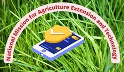 National Mission for Agriculture Extension and Technology (NMAET)