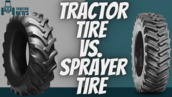 Tractor Tires Vs. Sprayer Tires- Know The Difference 