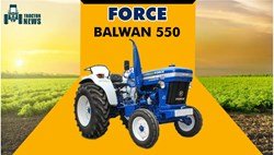 Force Balwan 550- 2022, Features and Specifications