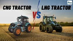 Comparing CNG Tractor & LNG Tractor: Differences, Functions, Design, & Many More