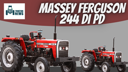  Massey Ferguson 244 DI PD - 2022, Specifications, Features & More