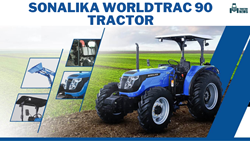 Sonalika Worldtrac 90- 90HP Heavy Duty Tractor With World-Class Design & Specifications for Indian Farmers: Features & Price in 2024