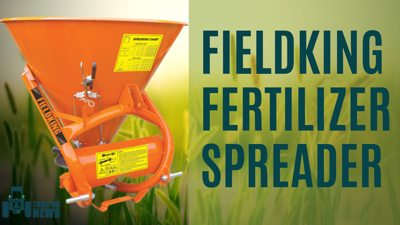 Fieldking Fertilizer Spreader For Easy Farming Features Specifications And More 