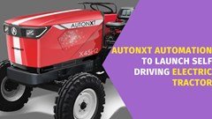 AutoNxt Automation To Introduce India’s First Self-Driving Electric Tractor, Secures Pre-Series A Funding