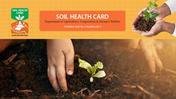 National Mission on Soil Health & Fertility Marks Milestone with 'Soil Health Card' Scheme for Farmers