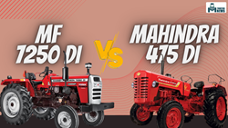 Mahindra 475 DI Vs Massey Ferguson 7250- Price, Specification, and More 
