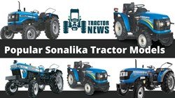 Most Popular Sonalika Tractors in India- 2022, Specifications & Prices
