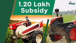 Good News for Farmers in 2024: 1.20 Lakh Subsidy on Purchasing Power Tiller