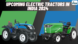 Upcoming Electric Tractors in India 2024: To Transform Indian Agriculture