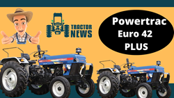 Powertrac Euro 42 PLUS- 2022, Features, Prices & Specifications