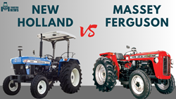 New Holland Vs Massey Ferguson: Which One is The Ideal Tractor Brand for Farmers? 