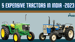 Top 5 Expensive Tractors in India-2023