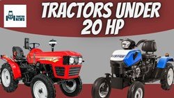 Tractors Under 20 HP- 2023, Features, And Specifications 