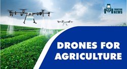 Drones in Agriculture- Scouting, Mapping, and Plant Health