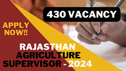 RSMSSB Announces 430 Vacancies: Rajasthan Agriculture Supervisor Exam 2024 Details and Admit Card Release