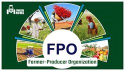 Farmer Producer Organization (FPO)