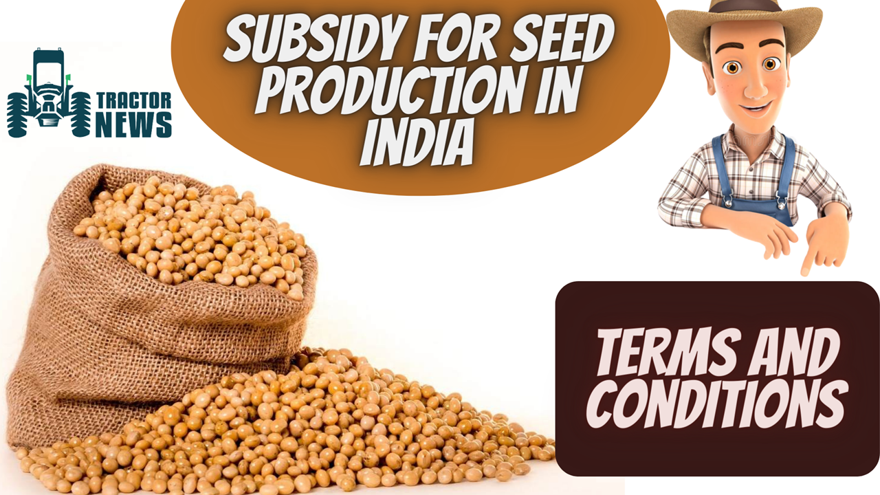 terms-and-conditions-of-subsidy-for-seed-production-in-india