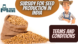 Terms and conditions of Subsidy for Seed Production in India