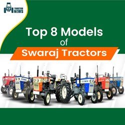 Swaraj Tractor Models and Price List 2022 in India