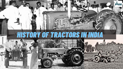 An Interesting History of Tractors in India