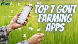 Top 7 Best Government Farming Apps For Indian Farmers