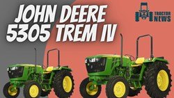 Here Is Everything You Need To Know About John Deere 5305 Trem IV