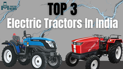 Top 3 Electric Tractors in India 2023- Price & Specification Review 