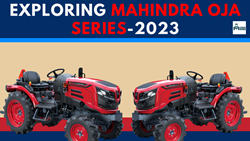 Explore the New Mahindra Oja Series Tractor,2023- Price, Features & Specification Review