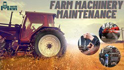 Top 5 Maintenance Tips and Tricks for Farm Machinery