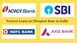 Banks that Offer Tractor Loans at Cheap Rates in India