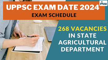 UPPSC Agriculture Services Recruitment 2024: Total Vacancies, Eligibility, Fee, & Important Dates
