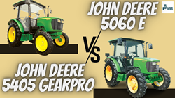 John Deere 5405 GearPro & John Deere 5060 E- Comparison Of The Best AC Cabin Tractors
