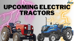 Top Upcoming Tractors in India Set to Roll Out- Features, Launch Dates, and More