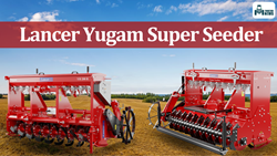 Lancer Yugam Super Seeder: Specifically Crafted for Paddy & Wheat Farming 