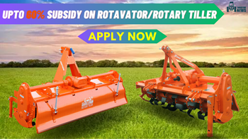 Up to 60% Subsidy on Tractor Rotavator for Farmers: Apply Here for Benefits