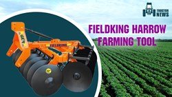 Top 5 Fieldking Harrow tool for farming 2022-Types of Harrow