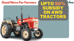 Govt Offers Upto 50% or 5 Lakh Subsidy on 4WD Tractors Under SMAM For Farmers: Details Inside