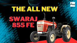 All About Newly Launched Swaraj 855 FE Tractor Model, 2023- Know the Price, New Features, & Specifications  