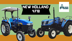 NEW HOLLAND 4710- 2022, Features, Prices & Specifications.