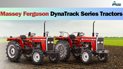 Massey Ferguson DynaTrack Series Tractors: Power-Packed Performance, Unmatched Versatility, & Advanced Technology