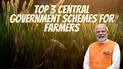 Top 3 Central Government Schemes for Farmers' Welfare 