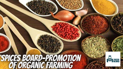 Spices Board-Promotion of Organic Farming