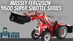 Massey Ferguson 9500 Super Shuttle Series-2022 Specifications, Features & More