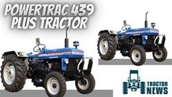 Here is Everything You Need to Know About Powertrac 439 Plus Tractor