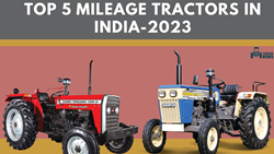 Top 5 Mileage Tractors in India-2023 