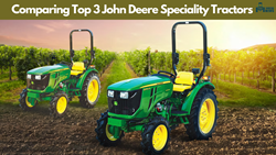 Top 3 John Deere Specialty Tractors: Full Comparison