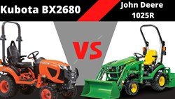 KUBOTA BX2680 v/s JOHN DEERE 1025R, Know Which One is Best For You
