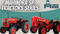 Mahindra SP Tractor Series- 2022, Specifications, Prices, & Features 