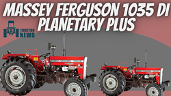 Massey Ferguson 1035 DI Planetary Plus -2022 Specifications, Features & More
